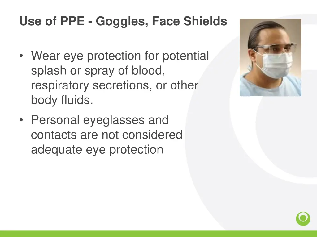 use of ppe goggles face shields