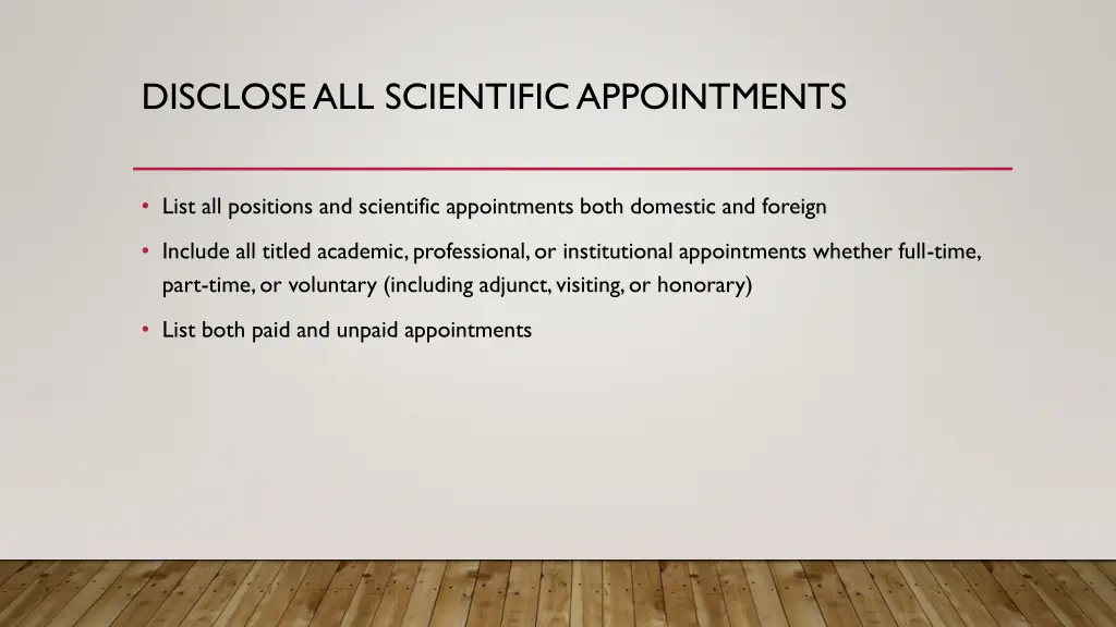disclose all scientific appointments