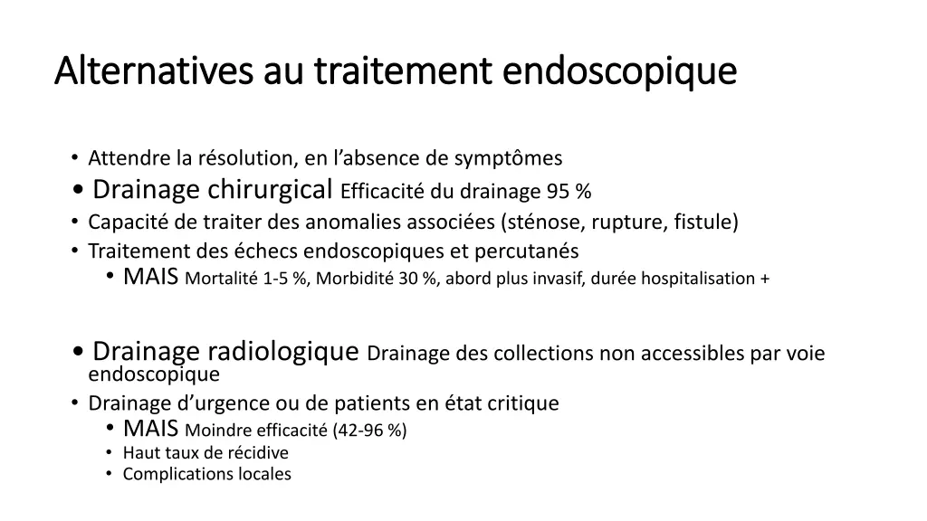 alternatives au traitement endoscopique