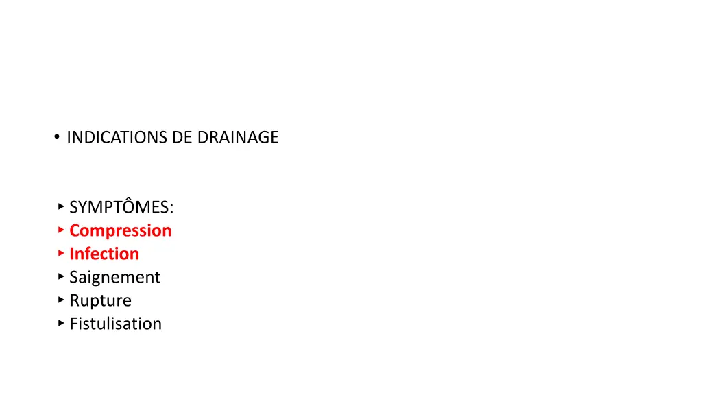 indications de drainage