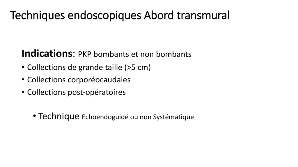 techniques endoscopiques abord techniques 1