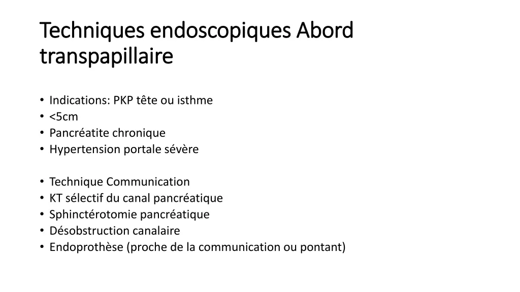 techniques endoscopiques abord techniques