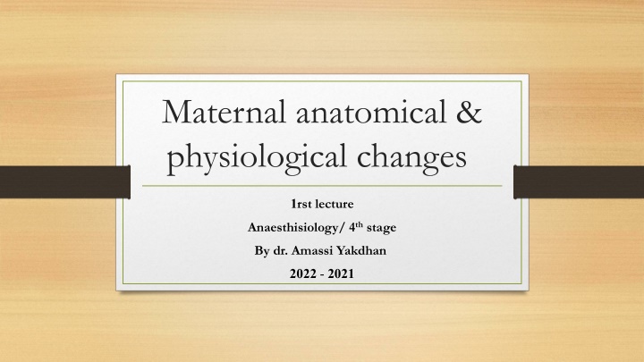 maternal anatomical physiological changes