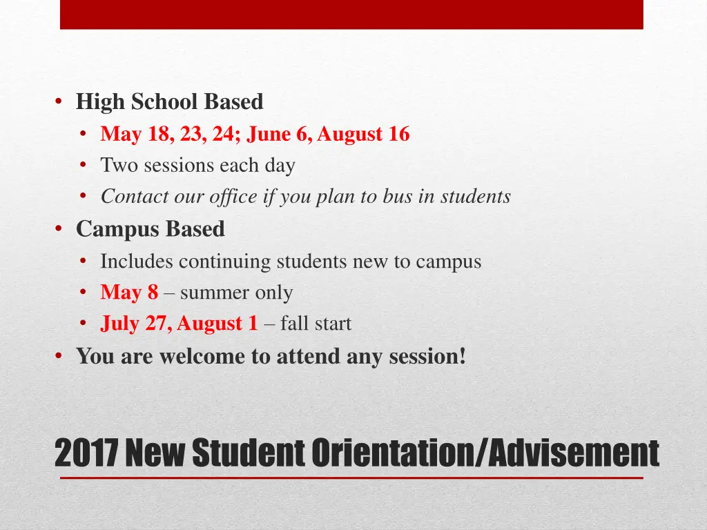 high school based may 18 23 24 june 6 august