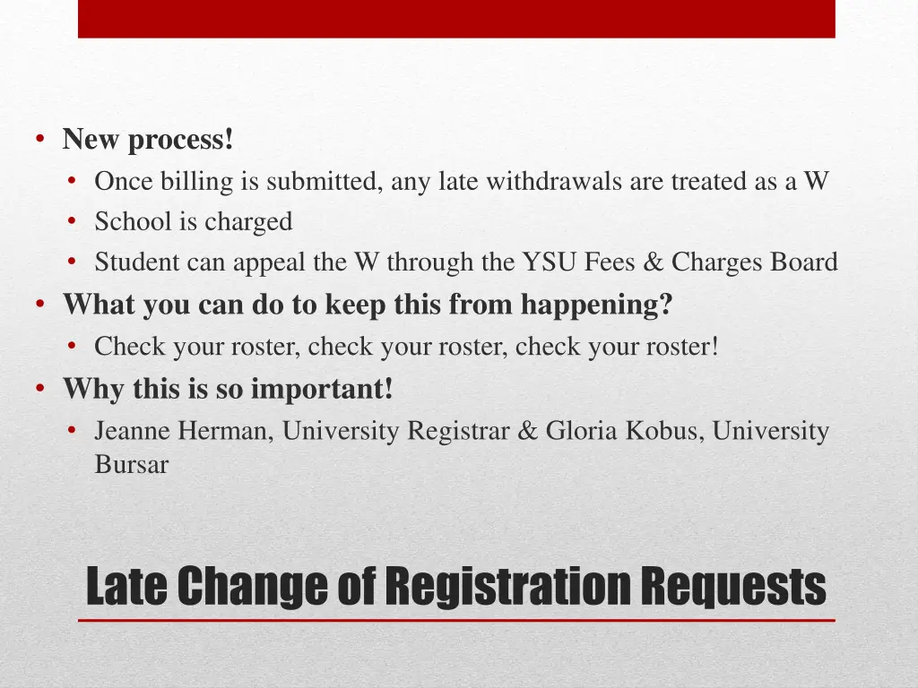 new process once billing is submitted any late