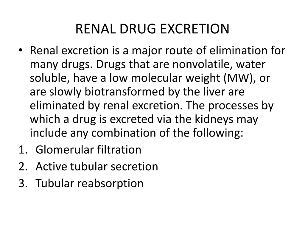 renal drug excretion renal excretion is a major