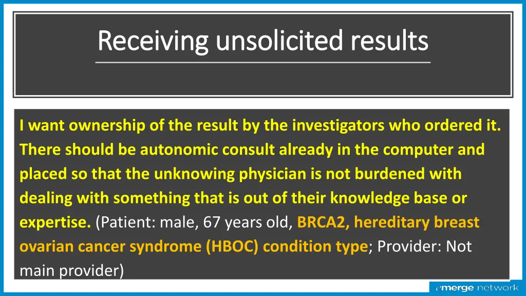receiving unsolicited results receiving