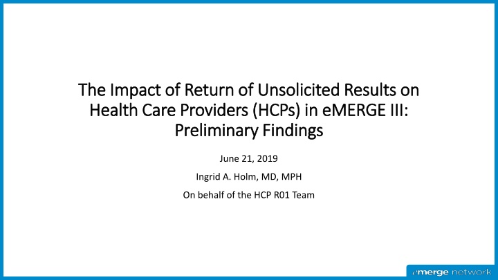 the impact of return of unsolicited results
