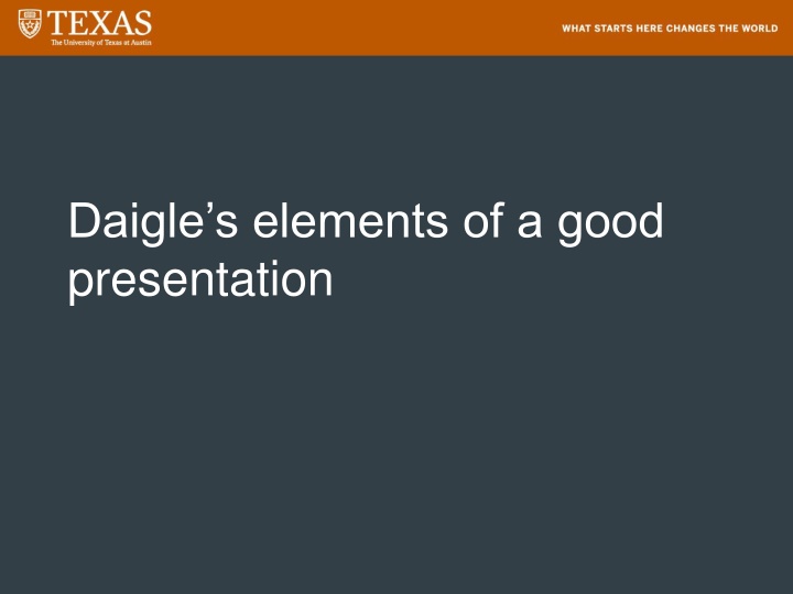 daigle s elements of a good presentation