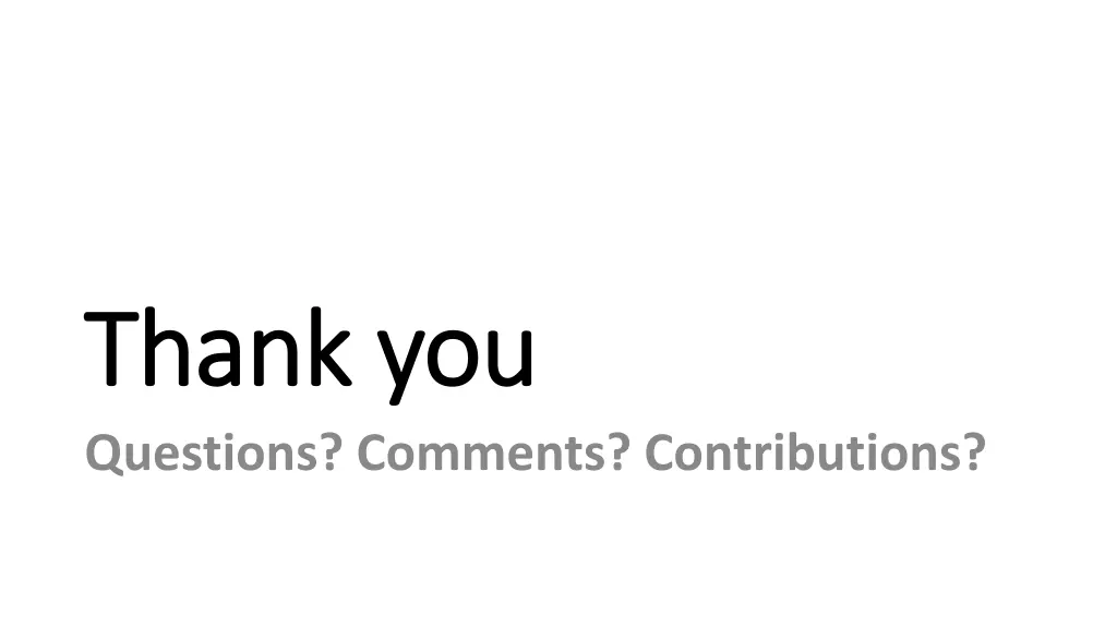thank you thank you questions comments