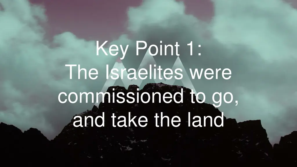 key point 1 the israelites were commissioned