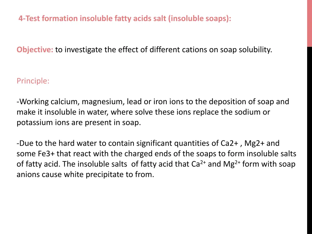 4 test formation insoluble fatty acids salt