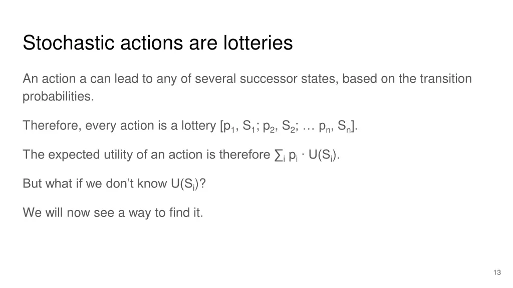 stochastic actions are lotteries