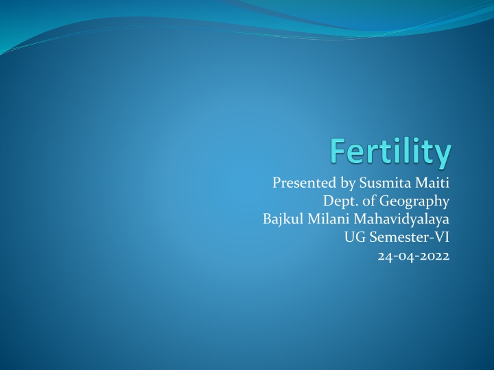 presented by susmita maiti dept of geography