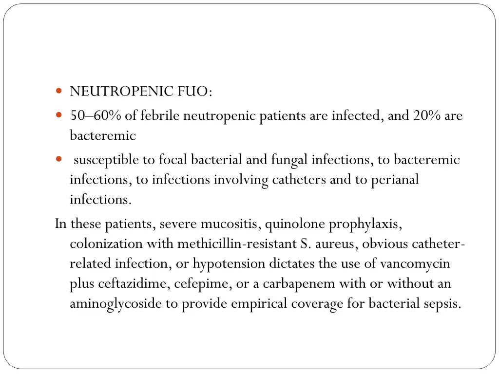 neutropenic fuo 50 60 of febrile neutropenic