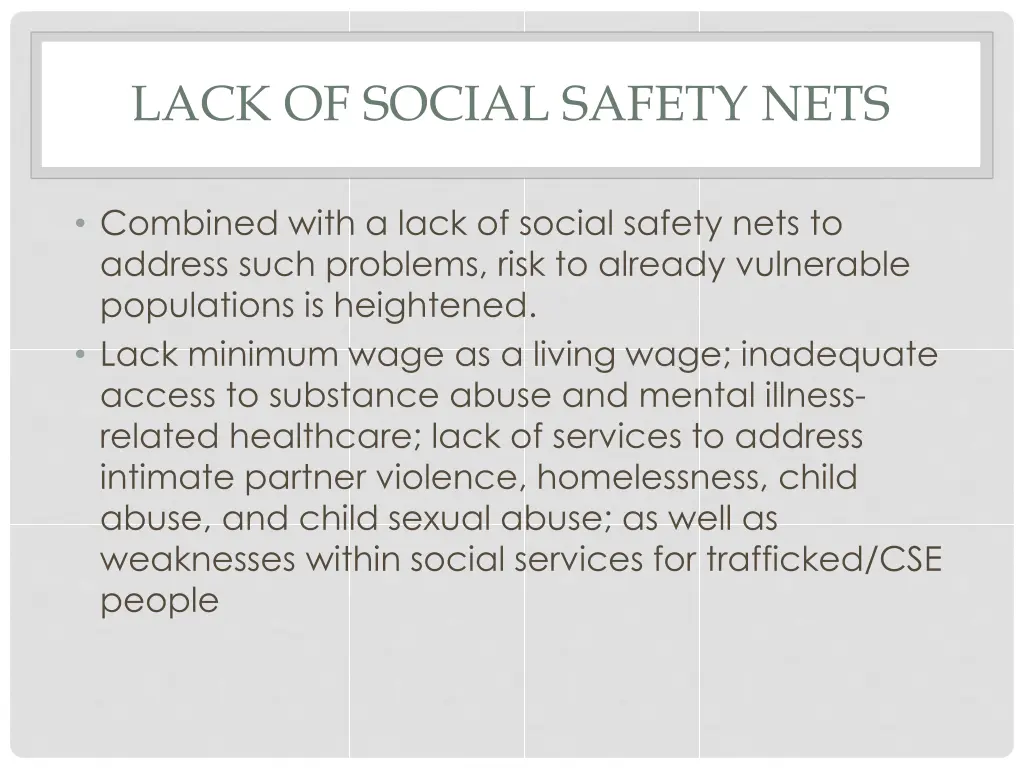 lack of social safety nets