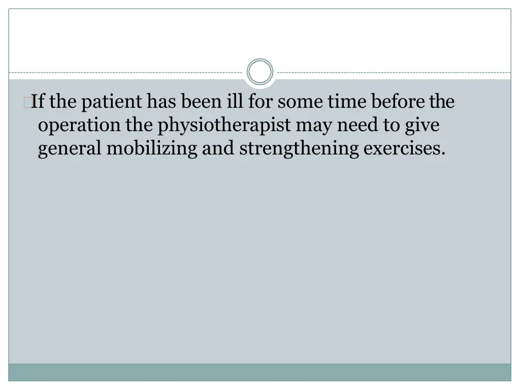 if the patient has been ill for some time