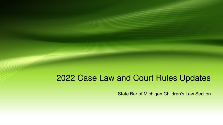 2022 case law and court rules updates
