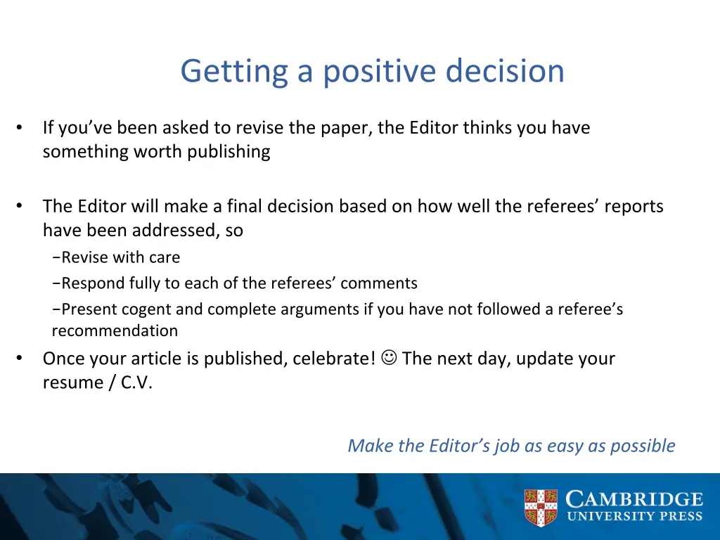 getting a positive decision