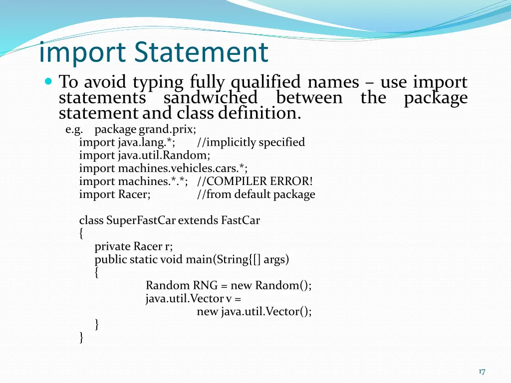 import statement to avoid typing fully qualified