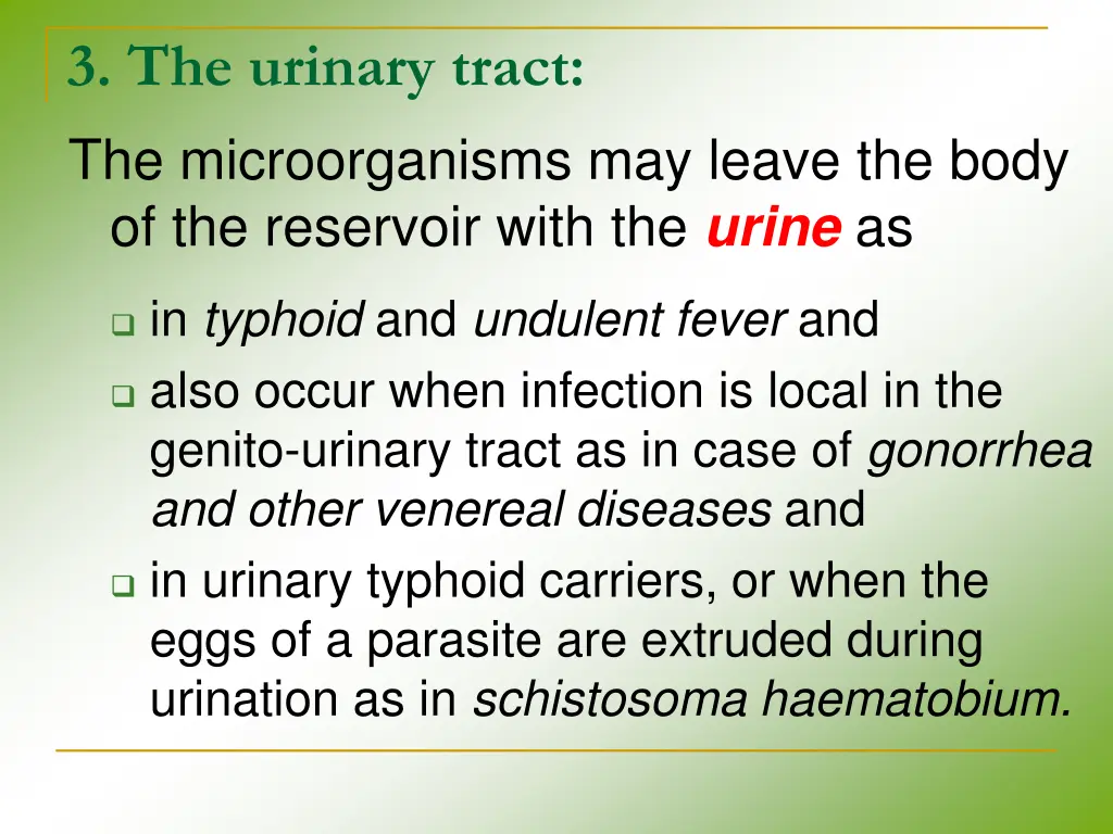 3 the urinary tract the microorganisms may leave