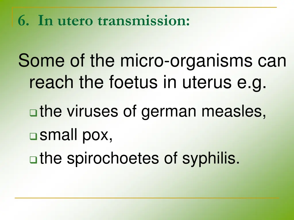 6 in utero transmission