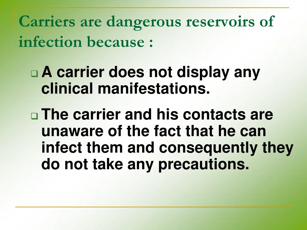 carriers are dangerous reservoirs of infection