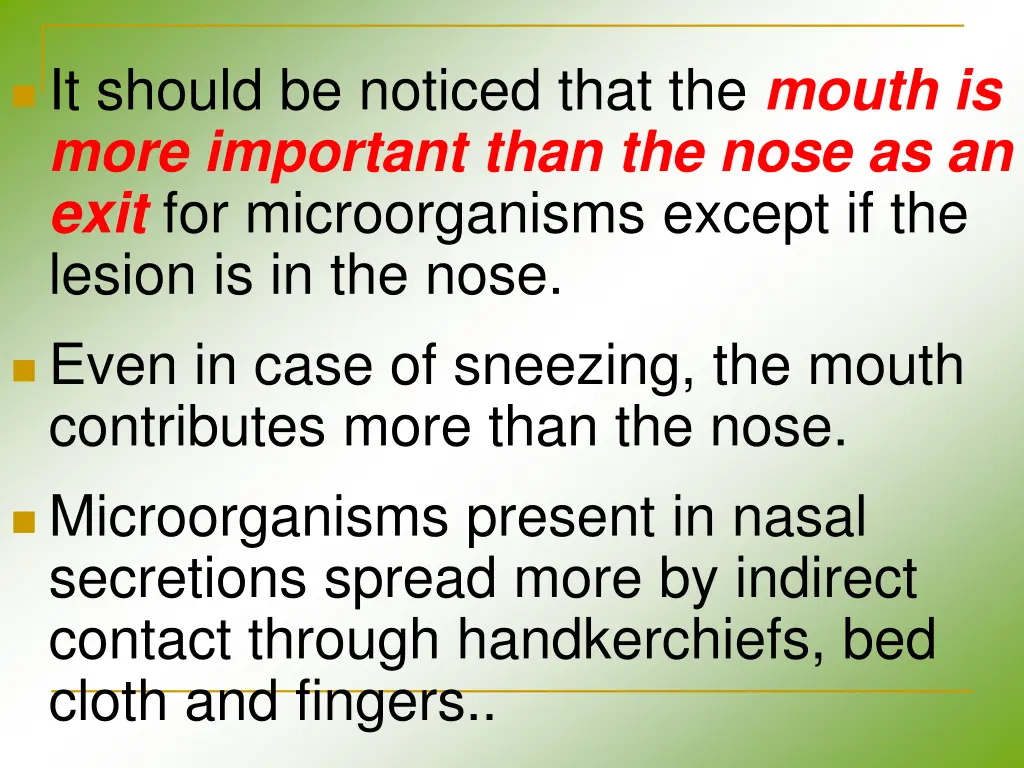 it should be noticed that the mouth is more