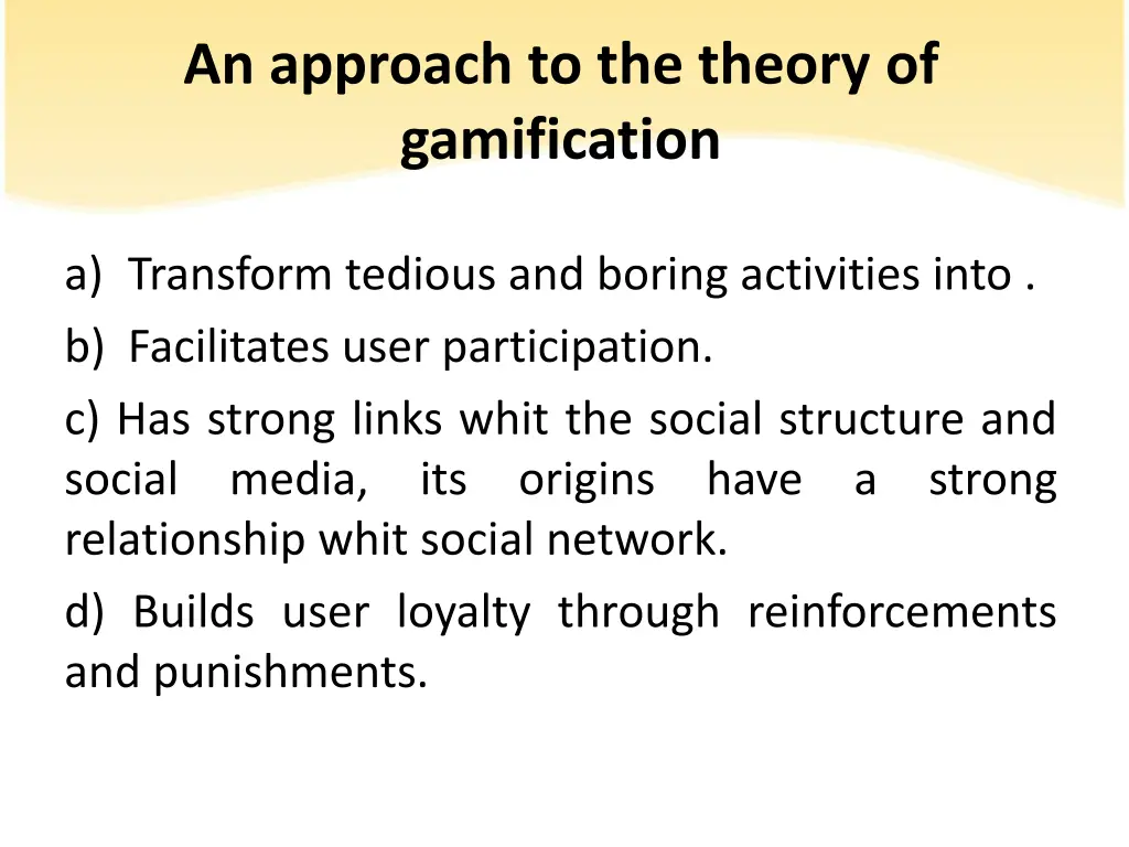 an approach to the theory of gamification