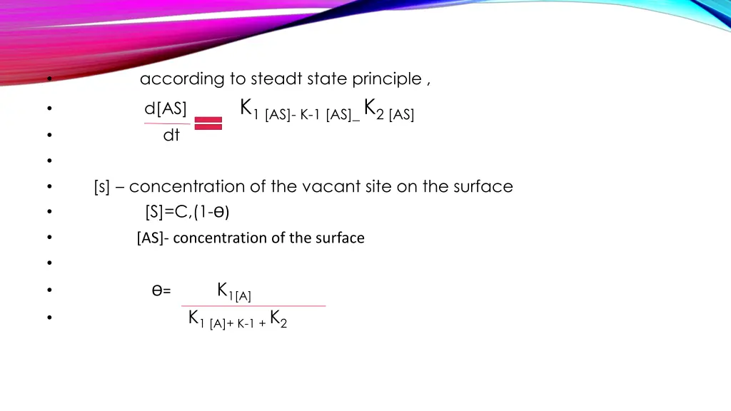 according to steadt state principle