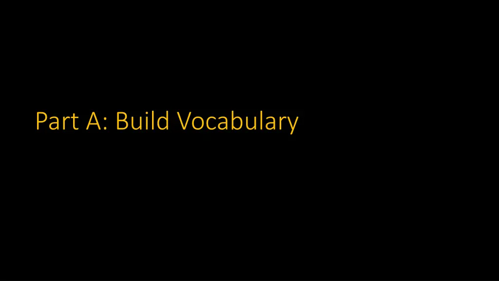 part a build vocabulary