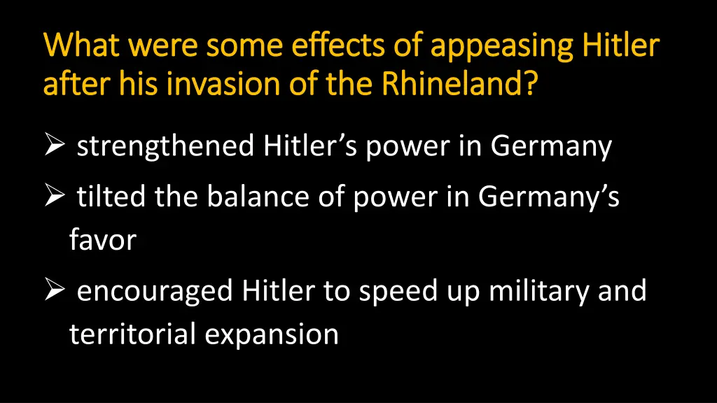 what were some effects of appeasing hitler what