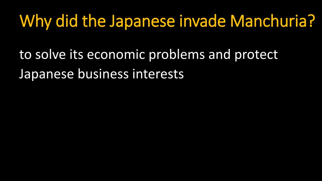 why did the japanese invade manchuria