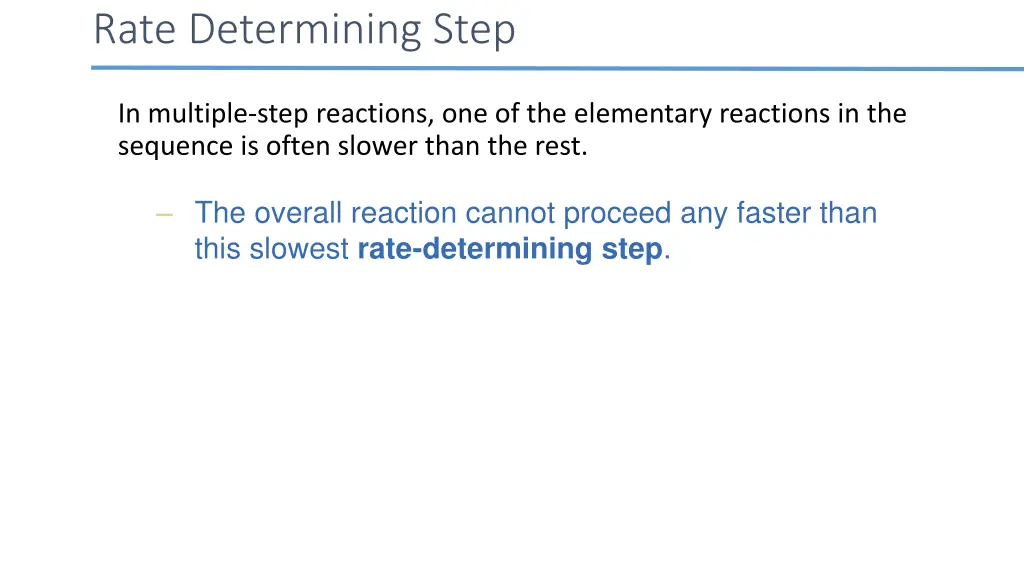 rate determining step