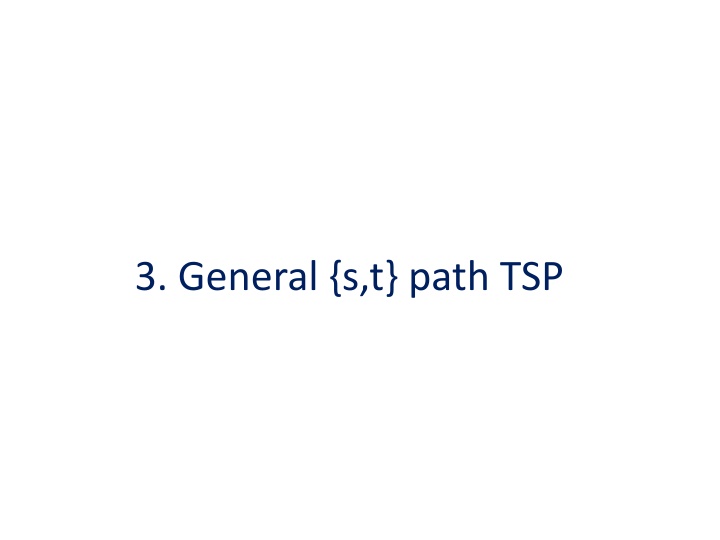 3 general s t path tsp