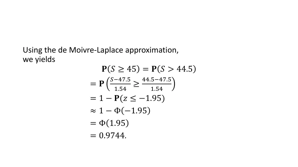 using the de moivre laplace approximation