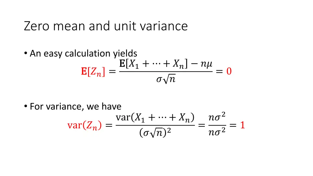 zero mean and unit variance