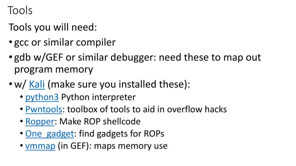 tools tools you will need gcc or similar compiler