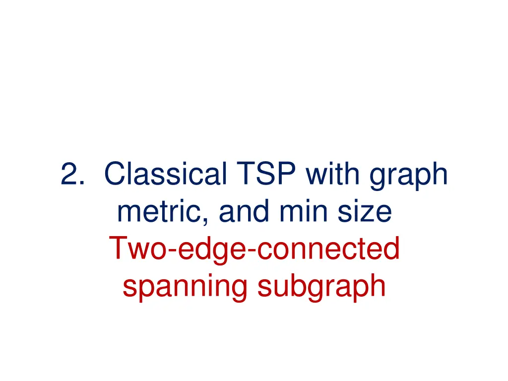 2 classical tsp with graph metric and min size