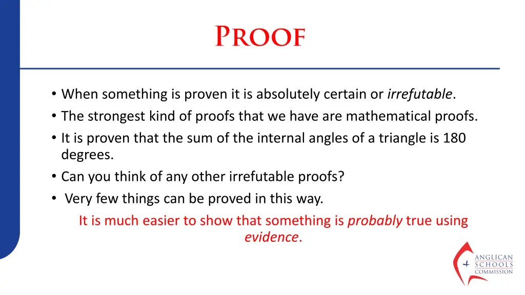 when something is proven it is absolutely certain