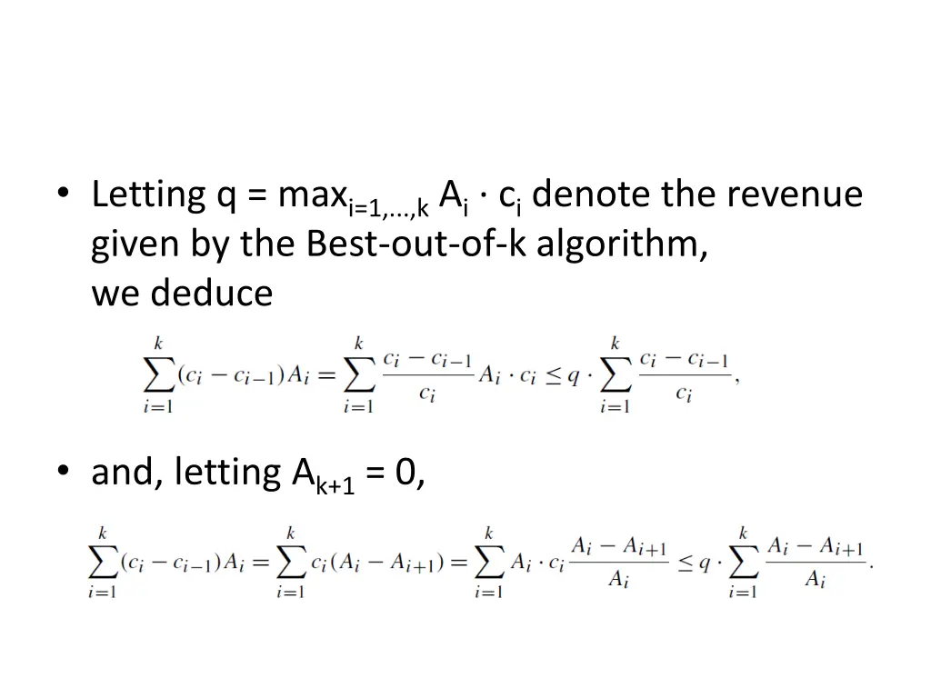 letting q max i 1 k a i c i denote the revenue