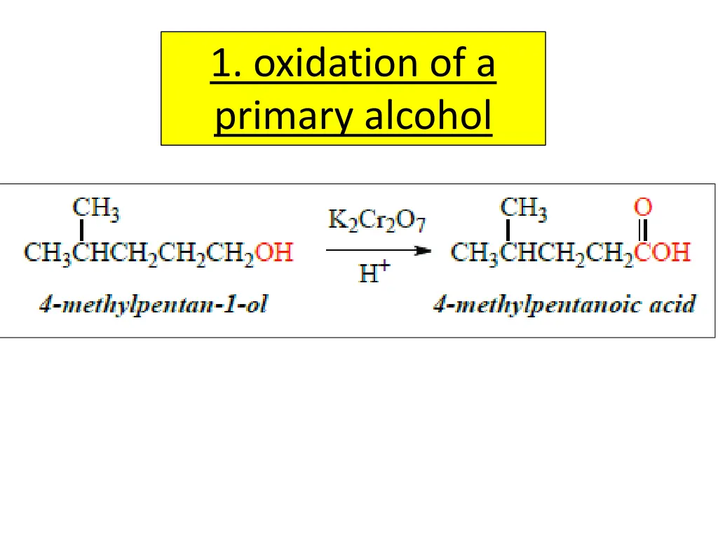 1 oxidation of a primary alcohol