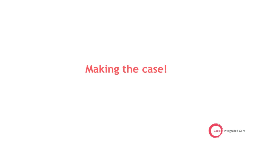 making the case
