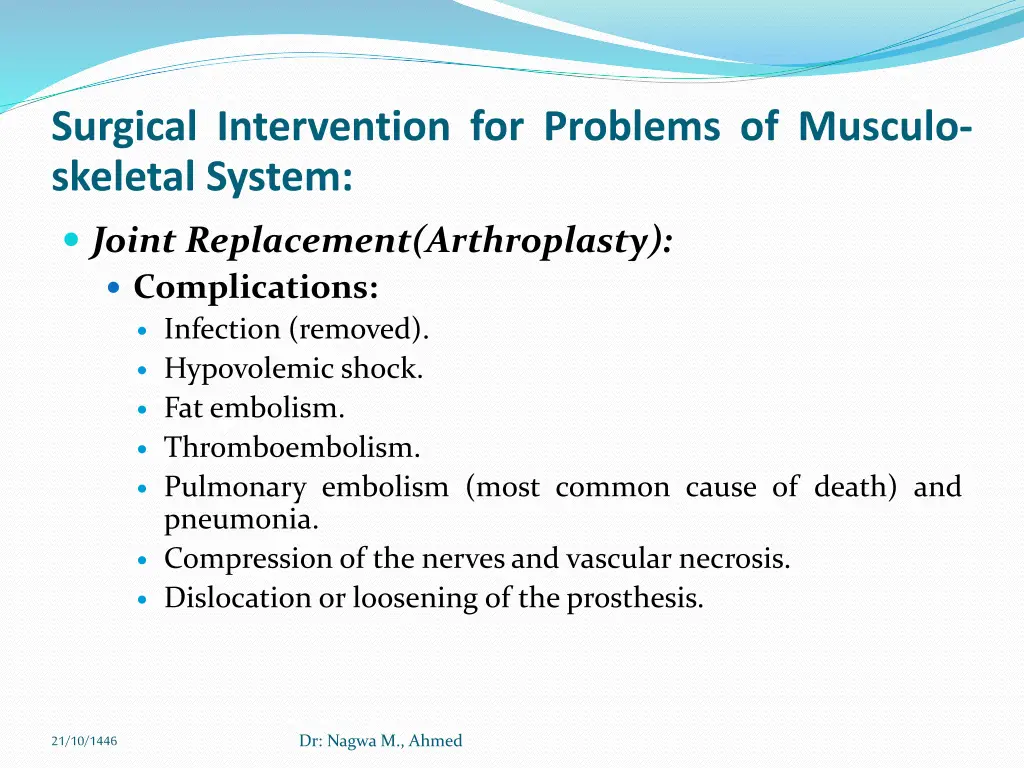 surgical intervention for problems of musculo 1