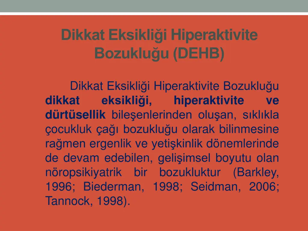 dikkat eksikli i hiperaktivite bozuklu u dehb