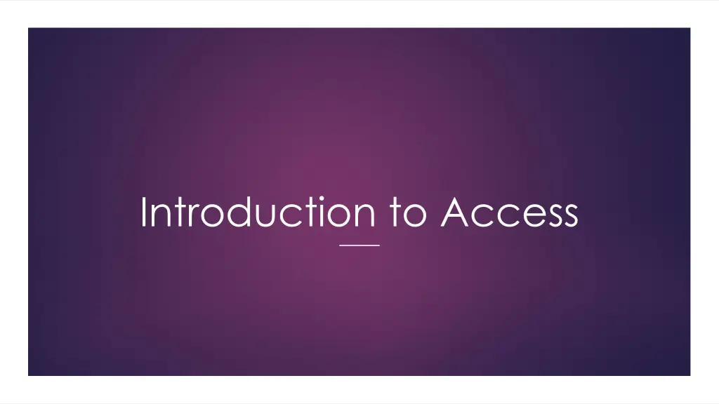 introduction to access