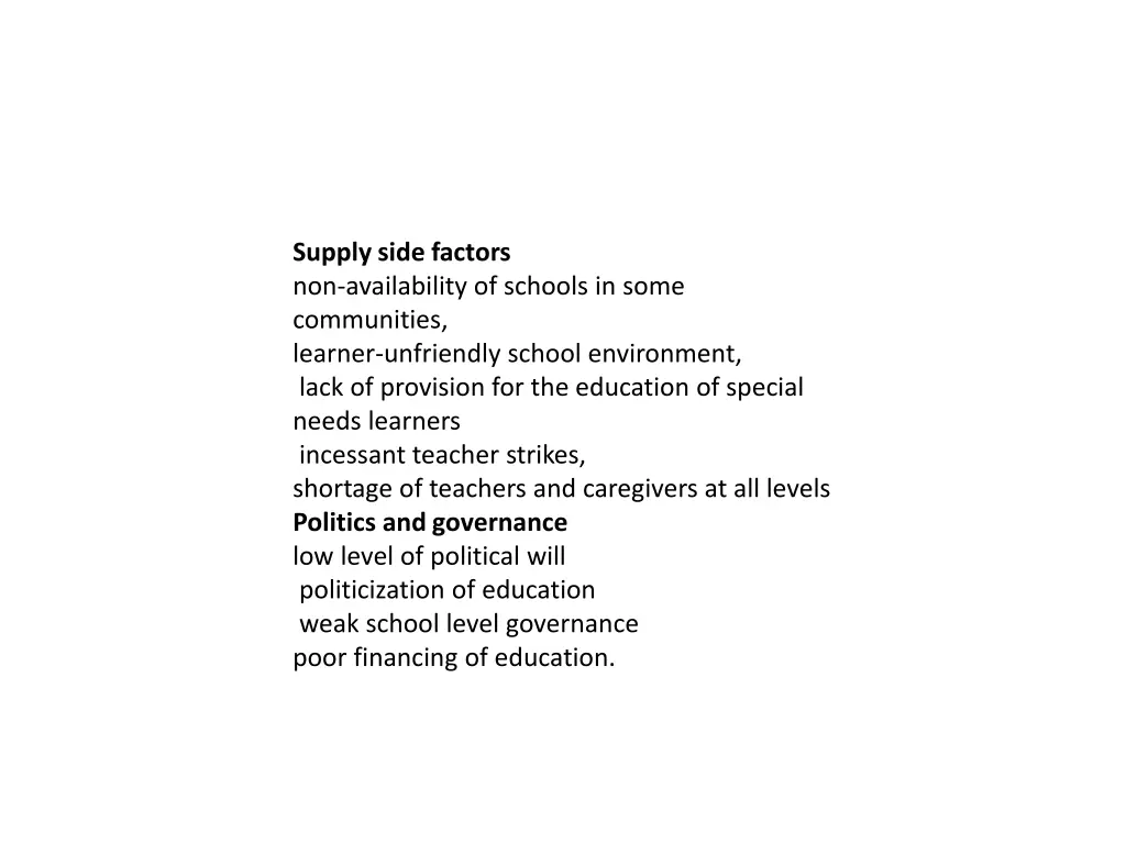 supply side factors non availability of schools