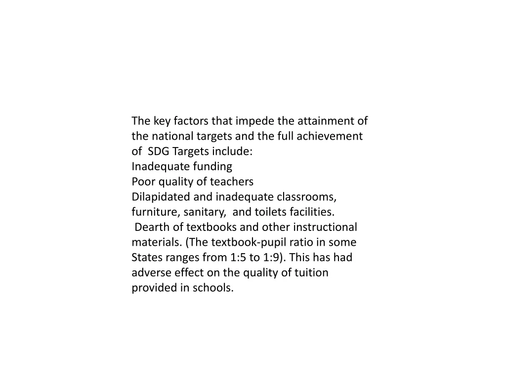 the key factors that impede the attainment