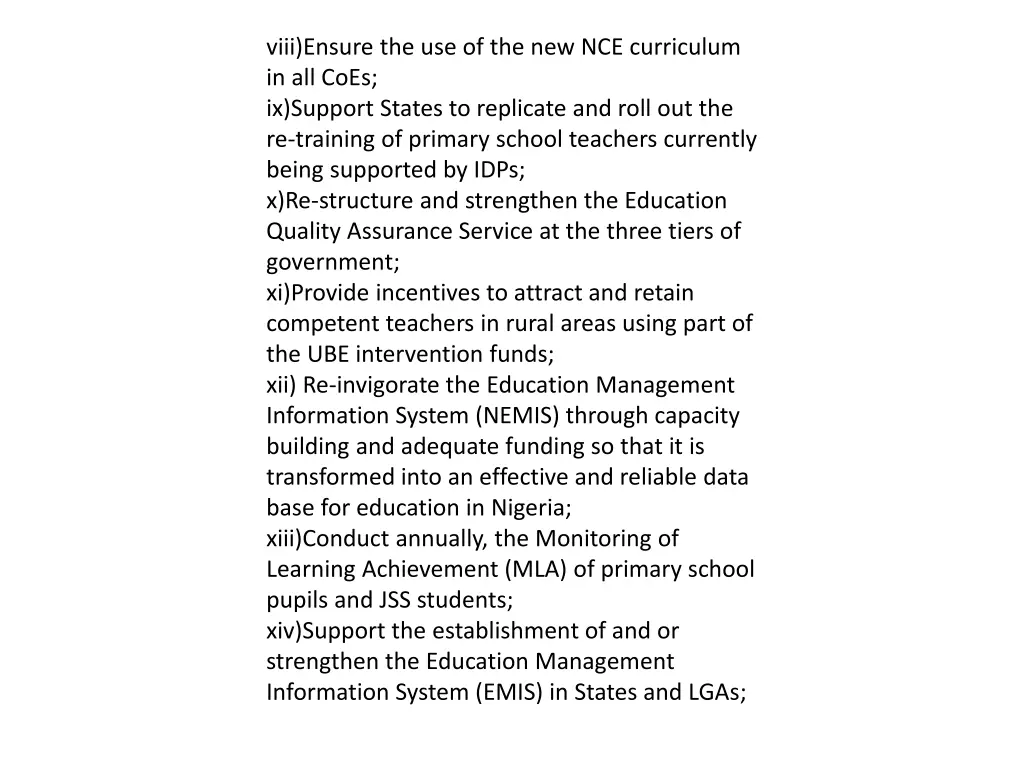 viii ensure the use of the new nce curriculum