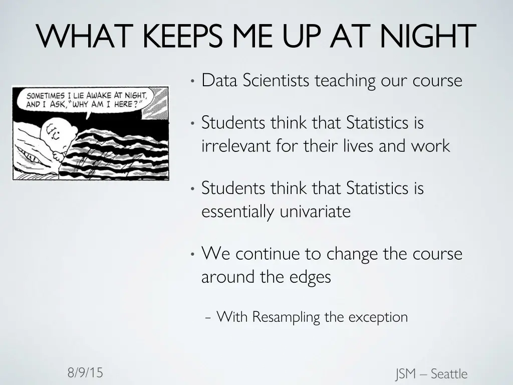 what keeps me up at night what keeps